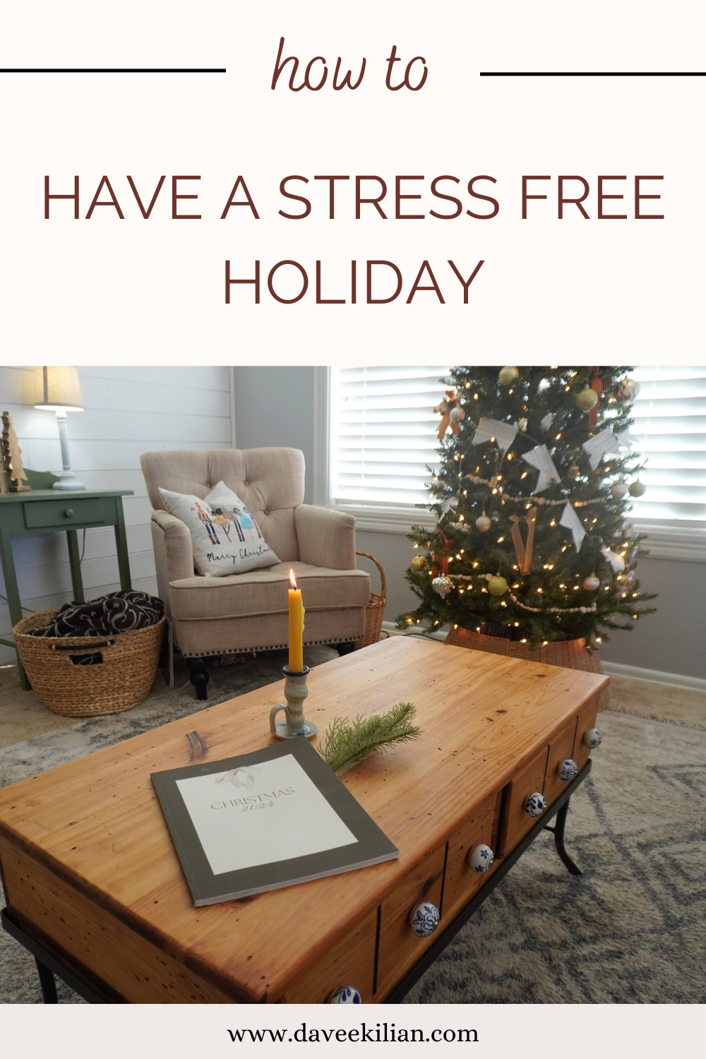 Stress Free Holiday Season Davee Kilian