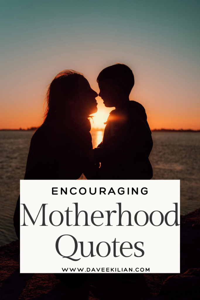 Motherhood quotes pin with sunset picture of silouette mom and son.